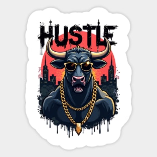 Hustle hard - Hustle: Fierce Bull Street Style Sticker